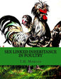 Sex Linked Inheritance in Poultry - Paperback