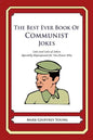 The Best Ever Book of Communist Jokes: Lots and Lots of Jokes Specially Repurposed for You-Know-Who - Paperback