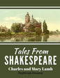 Tales From Shakespeare: Classic Retelling of William Shakepeare's Most Famous Plays - Paperback