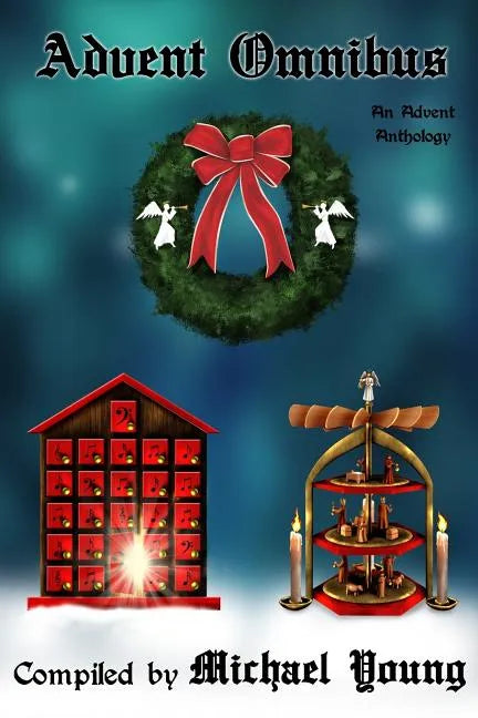 The Advent Anthology Omnibus - Paperback