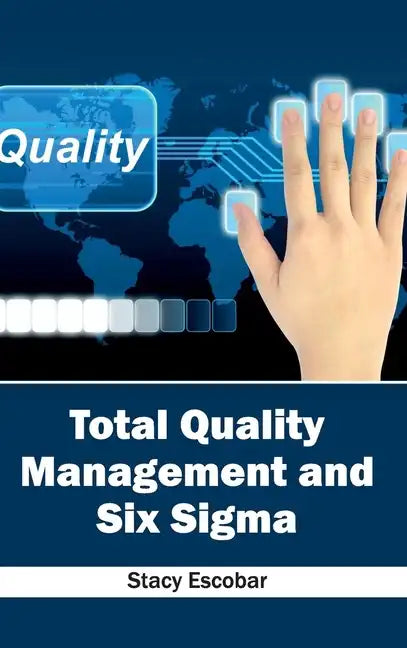 Total Quality Management and Six SIGMA - Hardcover