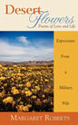 Desert Flowers: Poems of Love & Life - Paperback
