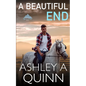 A Beautiful End - Paperback