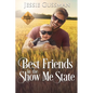 Best Friends in the Show Me State - Paperback