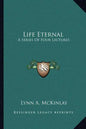 Life Eternal: A Series of Four Lectures - Paperback