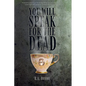 You Will Speak For The Dead - Paperback