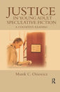 Justice in Young Adult Speculative Fiction: A Cognitive Reading - Paperback