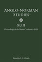 Anglo-Norman Studies XLIII: Proceedings of the Battle Conference 2020 - Hardcover