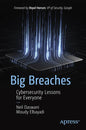 Big Breaches: Cybersecurity Lessons for Everyone - Paperback