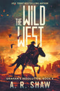 The Wild West: A Post-Apocalyptic Thriller - Paperback