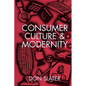 Consumer Culture and Modernity - Paperback