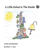 A Little School in the Woods - Paperback