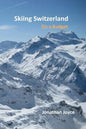 Skiing Switzerland on a budget - Paperback