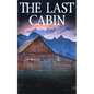 The Last Cabin - Paperback