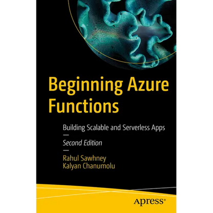 Beginning Azure Functions: Building Scalable and Serverless Apps - Paperback