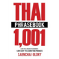 Thai Phrasebook: Learn Thai Language for Beginners, 1001 Easy to Learn Thai Phrases - Paperback
