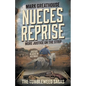 Nueces Reprise: More Justice on the Strip (A Western Adventure Series) - Paperback