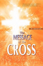 The Message of the Cross - Paperback