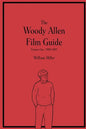 The Woody Allen Film Guide: Volume One: 1969-1987 - Paperback