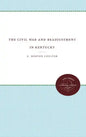 The Civil War and Readjustment in Kentucky - Paperback