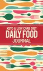 Deluxe Keto & Low Carb Food Journal 2020: Making the Keto Diet Easy - Includes Bonus Fat Bombs & Desserts ebook - Hardcover