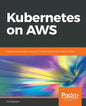 Kubernetes on AWS - Paperback