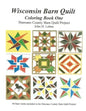 Wisconsin Barn Quilts Coloring Book One - Paperback