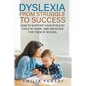 Dyslexia: From Struggle to Success - Paperback