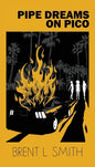 Pipe Dreams on Pico - Paperback