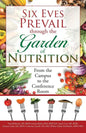 Six Eves Prevail through the Garden of Nutrition: From the Campus to the Conference Room - Paperback