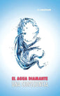 El Agua Diamante, una Consciencia - Hardcover