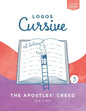 Logos Cursive Book 3: The Apostles' Creed - Paperback