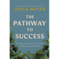 The Pathway to Success: Letting God Lead You to a Life of Meaning and Purpose - Hardcover
