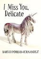 I Miss You, Delicate - Paperback