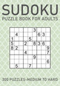 Sudoku Puzzle Book for Adults - 300 Puzzles - Medium to Hard - Paperback