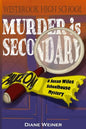 Murder Is Secondary: A Susan Wiles Schoolhouse Mystery - Paperback