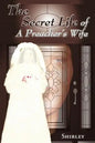 The Secret Life of a Preacher's Wife - Paperback