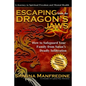 Escaping from the Dragon's Jaws: How to Safeguard Your Family from Satan's Deadly Infiltration - Paperback