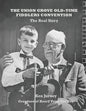 The Union Grove Old-Time Fiddlers Convention: The Real Truth - Paperback