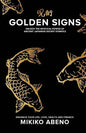Golden Signs: Unlock The Mystical Power of Ancient Japanese Secret Symbols, Enhance your life, love, health and finance - Paperback