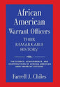 African American Warrant Officers - Their Remarkable History - Hardcover