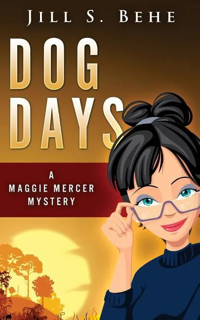 Dog Days: A Maggie Mercer Mystery Book 3 - Paperback
