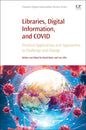 Libraries, Digital Information, and Covid: Practical Applications and Approaches to Challenge and Change - Paperback