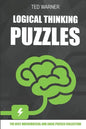 Logical Thinking Puzzles: Hiroimono Puzzles - 200 Logic Puzzles with Answers - Paperback