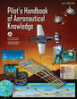 Pilot's Handbook of Aeronautical Knowledge: Faa-H-8083-25b - Paperback