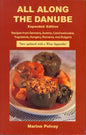 All Along the Danube: Recipes from Germany, Austria, Czechoslovakia, Yugoslavia, Hungary, Romania and Bulgaria - Paperback