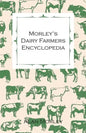 Morley's Dairy Farmers Encyclopedia (Illustrated) - Paperback