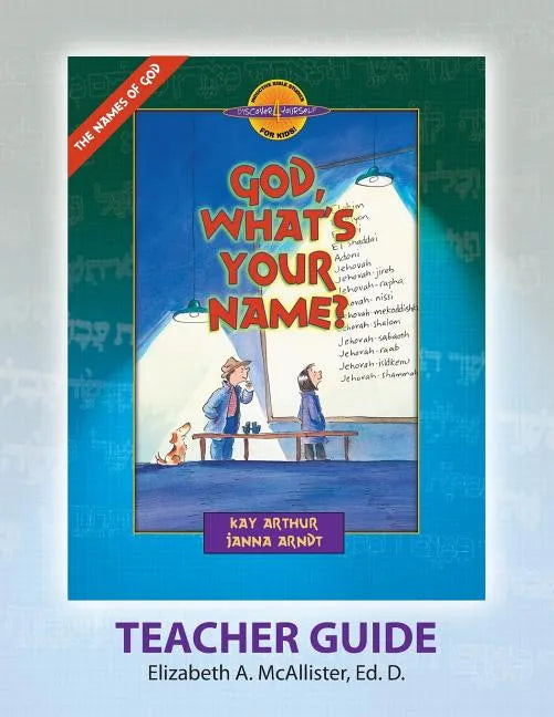 Discover 4 Yourself(r) Teacher Guide: God, What's Your Name? - Paperback