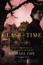 Glass of Time: The Secret Life of Miss Esperanza Gorst - Paperback