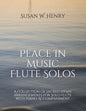 Peace In Music for Flute Solo: A collection of sacred hymn arrangements for Flute Solo with Piano Accompaniment - Paperback